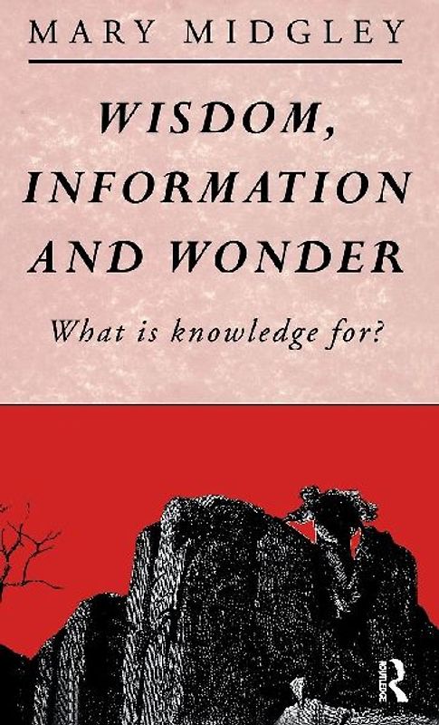 Wisdom, Information and Wonder