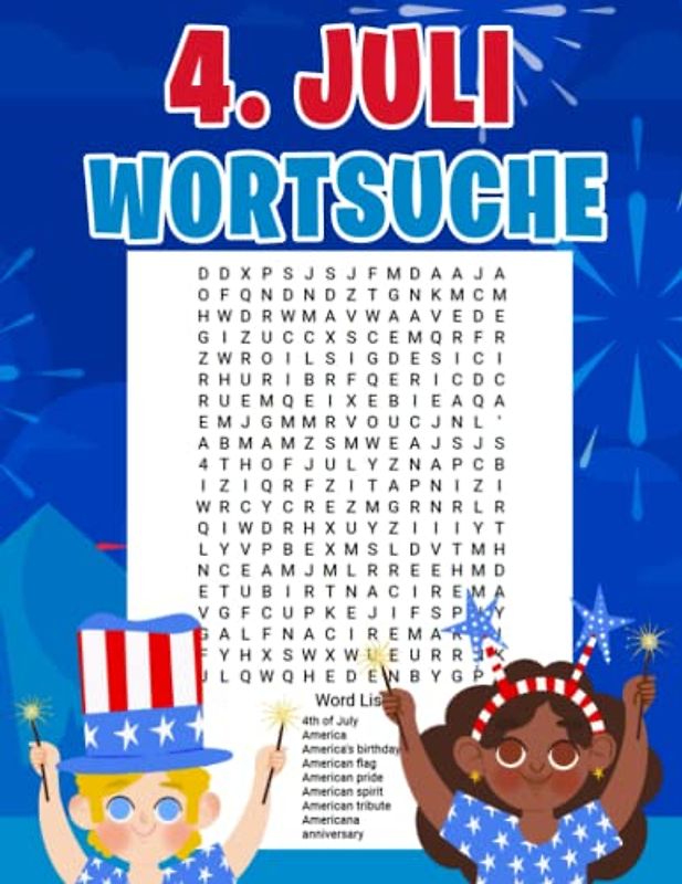 4. Juli Wortsuche: Spaß am 4. Juli Wortsuche Aktivitätsbuch für Jungen und Mädchen, Unabhängigkeitsaktivitätsbuch für Kinder
