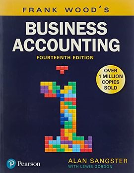 Frank Wood's Business Accounting Volume 1