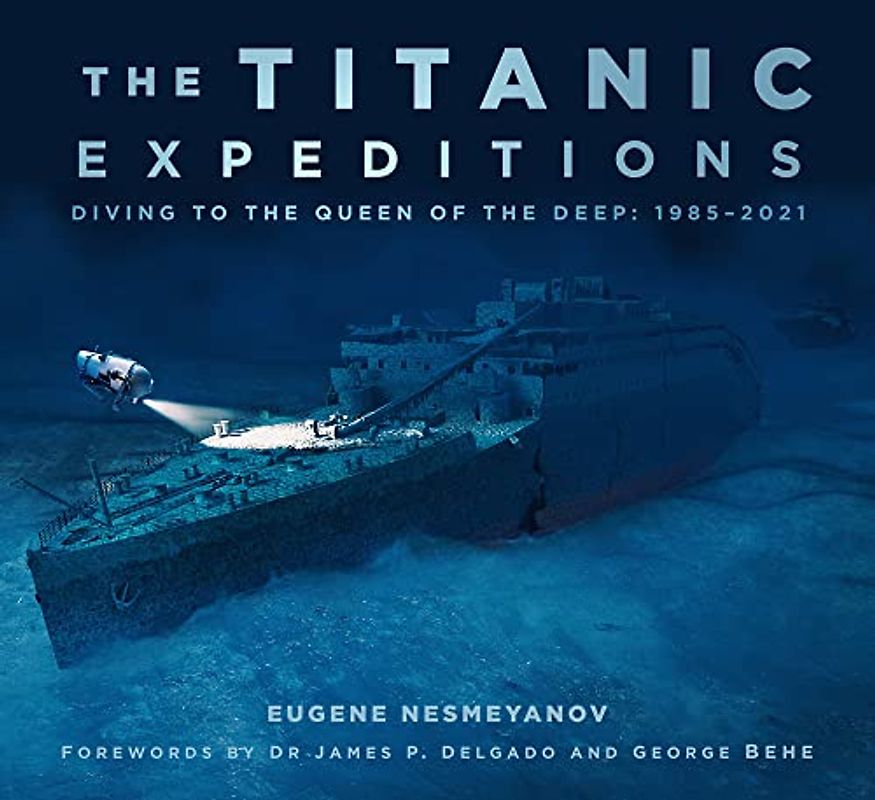 The Titanic Expeditions