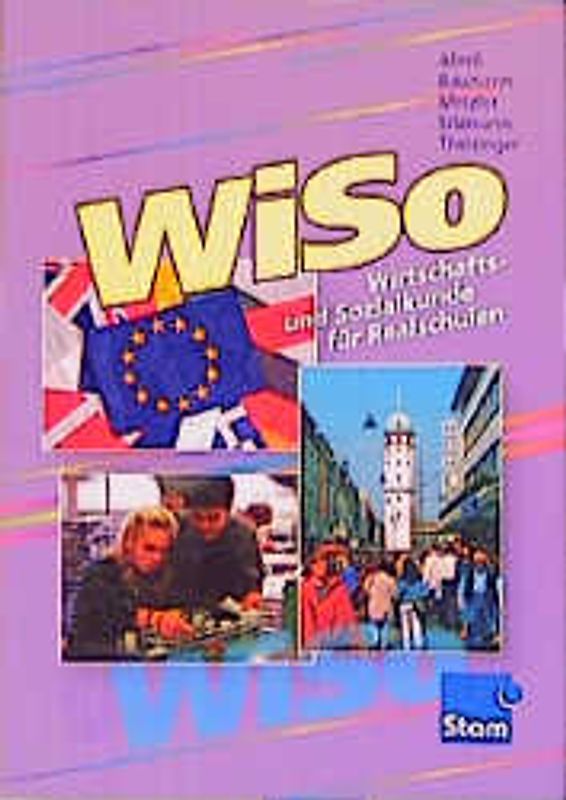 WiSo - Wirtschafts- und Sozialkunde für Realschulen