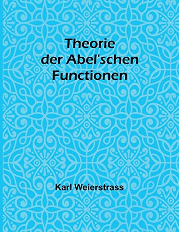Theorie der Abel'schen Functionen