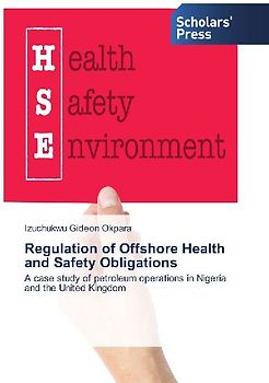 Regulation of Offshore Health and Safety Obligations