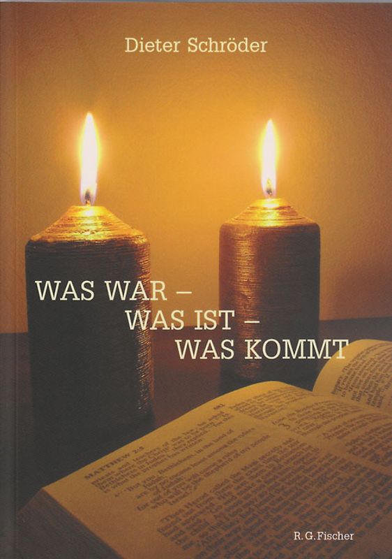 Was war - was ist - was kommt