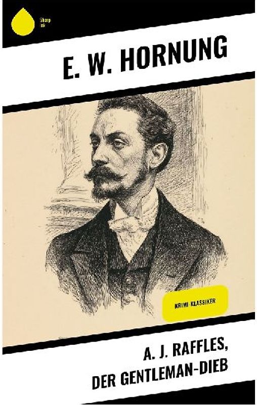 A. J. Raffles, der Gentleman-Dieb