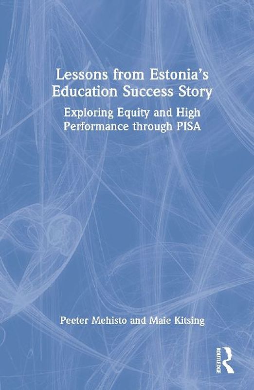 Lessons from Estonia's Education Success Story
