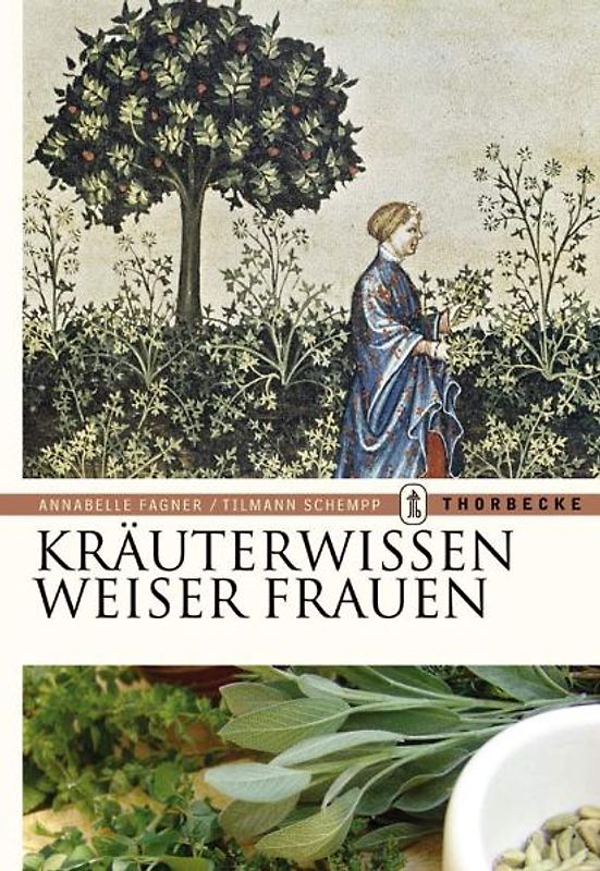 Kräuterwissen weiser Frauen