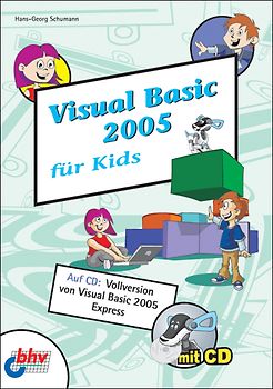 Visual Basic 2005 für Kids
