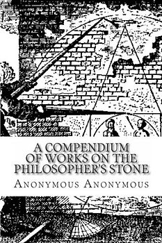 A Compendium of Works on the Philosopher's Stone
