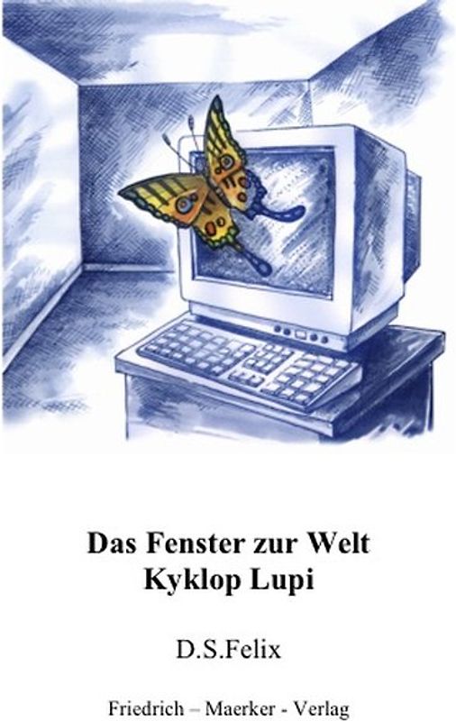 Kyklop Lupi - Das Fenster zur Welt