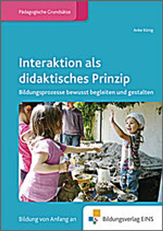 Fachbücher für die frühkindliche Bildung / Interaktion als didaktisches Prinzip