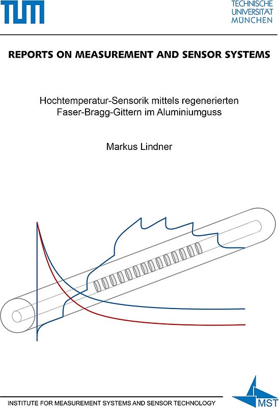Hochtemperatur-Sensorik mittels regenerierten Faser-Bragg-Gittern im Aluminiumguss
