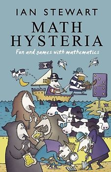 Math Hysteria: Fun and Games with Mathematics - Stewart, Ian