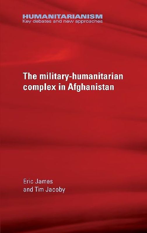 The military-humanitarian complex in Afghanistan