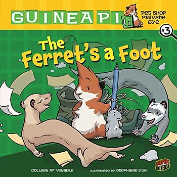 The Ferret's a Foot: Book 3 (Guinea Pig, Pet Shop Private Eye, 3, Band 3)