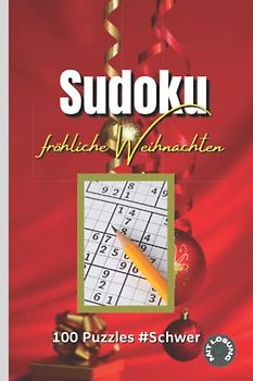 Sudoku - fröhliche Weihnachten: fröhliche Weihnachten - 100 Puzzles #schwer - 15.24 cm x 22.86 cm - 125 Seiten