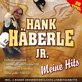 Hank Jr. Häberle - Meine Hits