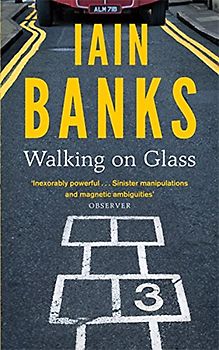 Walking on Glass - Banks, Iain