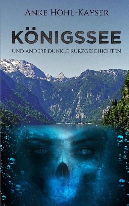 Königssee und andere dunkle Kurzgeschichten