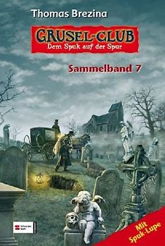 Grusel-Club - Dem Spuk auf der Spur