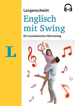 Langenscheidt Englisch mit Swing. Ein musikalisches Hörtraining. Audio-CD + Booklet