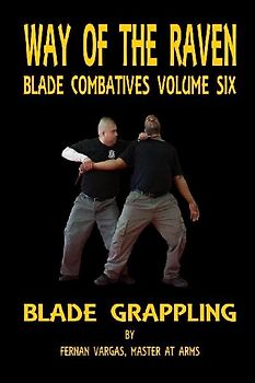 Way of the Raven Blade Combative Volume Six
