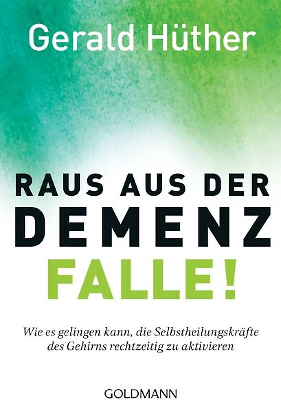 Raus aus der Demenz-Falle!