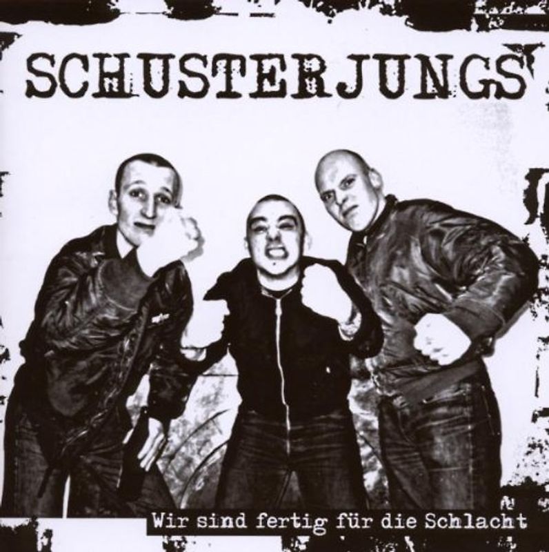 Schusterjungs - Wir Sind Fertig für die Schlacht