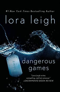 Dangerous Games (Tempting Navy Seals) - Leigh, Lora