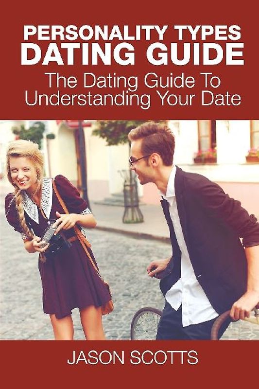 Personality Types Dating Guide
