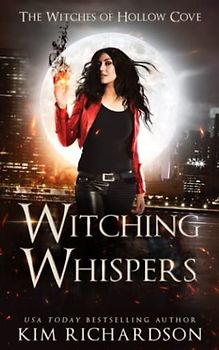 Witching Whispers (The Witches of Hollow Cove, Band 7)