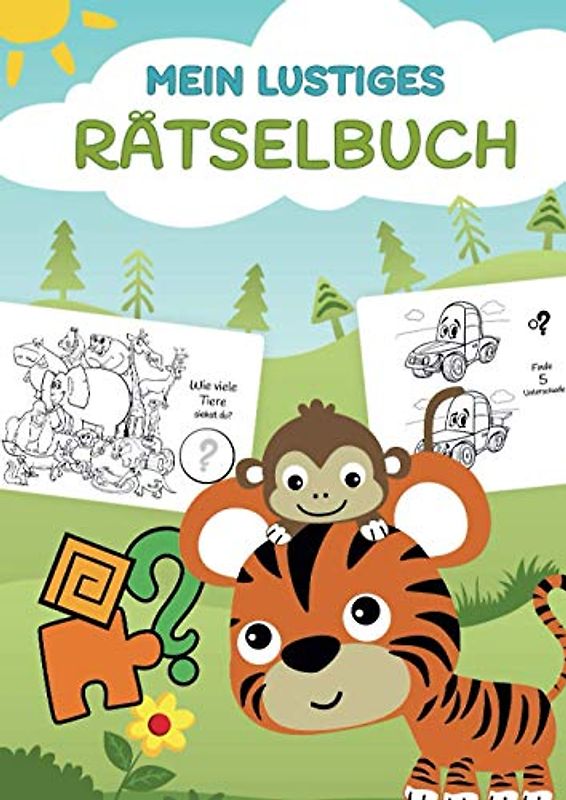 Mein lustiges Rätselbuch: mit vielen spannenden Rätseln für Kids inklusive Lösungen | ab 3 Jahren