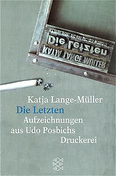 Die Letzten Aufzeichnungen aus Udo Posbichs Druckerei