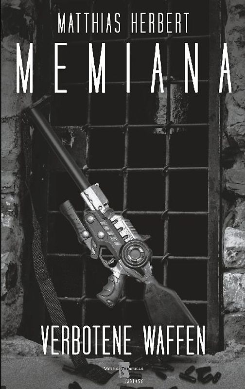 Memiana 9 - Verbotene Waffen