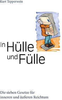 In Hülle und Fülle