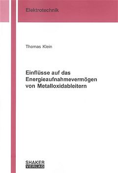 Einflüsse auf das Energieaufnahmevermögen von Metalloxidableitern