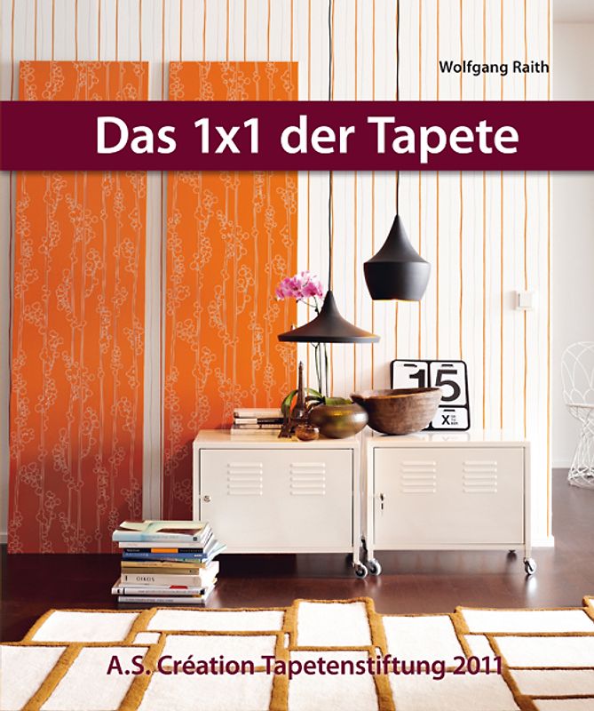 Das 1x1 der Tapete - 2011