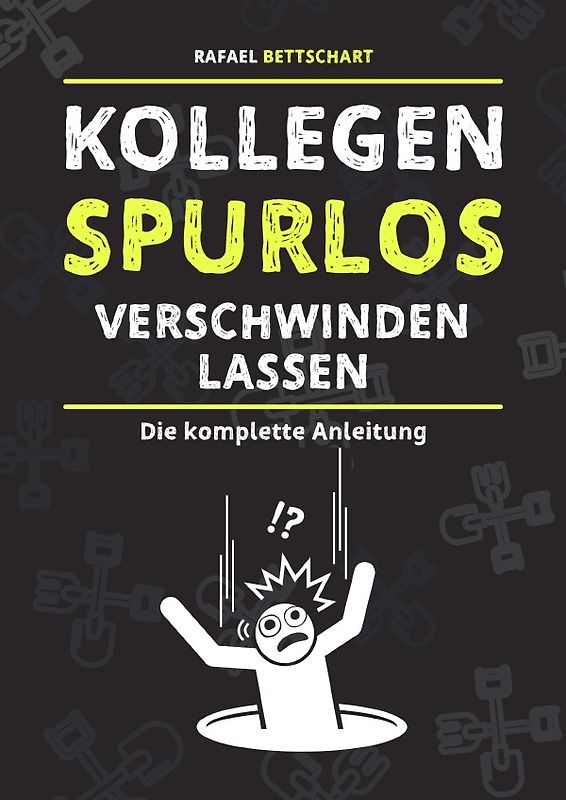 Kollegen spurlos verschwinden lassen [Sonderausgabe]