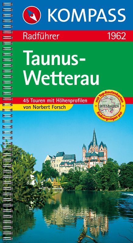 Taunus - Wetterau. Radwanderführer