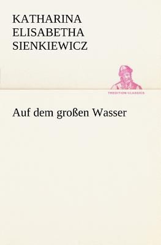 Auf dem großen Wasser