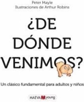 ¿De dónde venimos? : un clásico imprescindible de educación sexual para adultos y niños