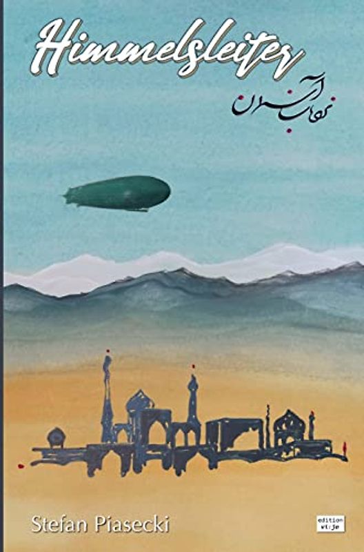 Himmelsleiter (Historischer Luftfahrtroman. Gebunden)