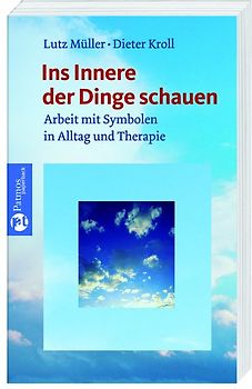 Ins Innere der Dinge schauen. Arbeit mit Symbolen in Alltag und Therapie