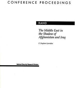 The Middle East in the Shadow of Afganistan and Iraq