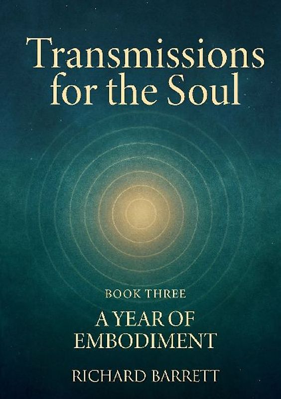 Transmissions for the Soul, Book Three, A Year of Embodiment