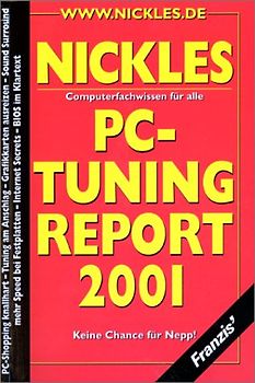 PC-Tuning Report 2001. Computerfachwissen für alle. Die besten Tipps und Tricks