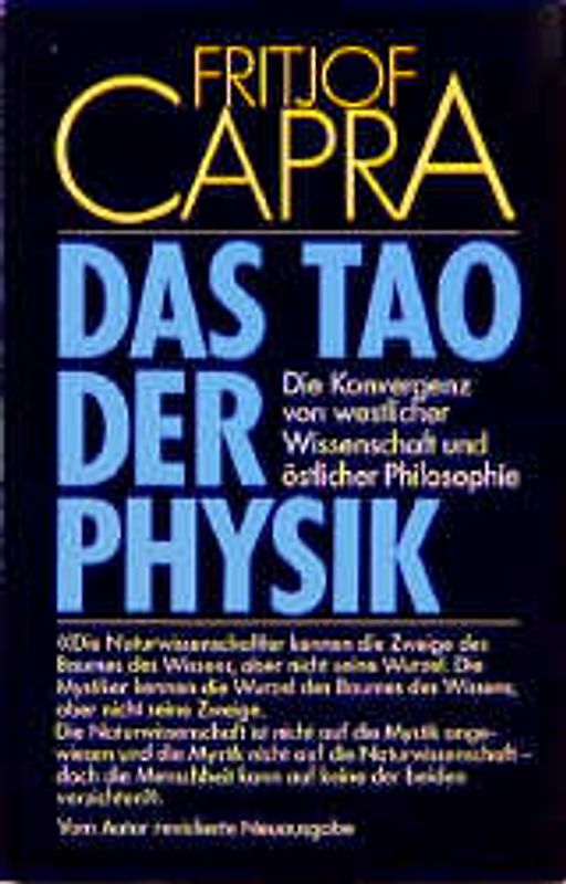Das Tao der Physik. Die Konvergenz von westlicher Wissenschaft und östlicher Weisheit