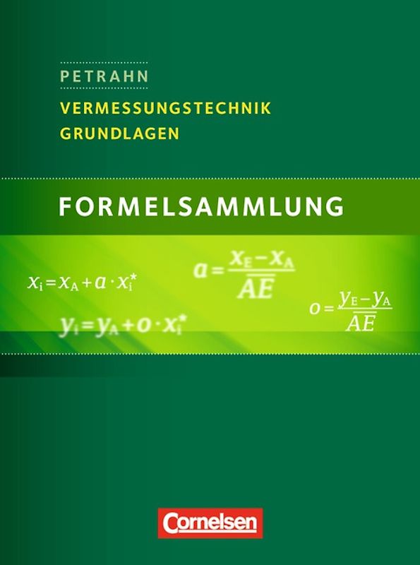 Vermessungstechnik / Grundlagen Formelsammlung
