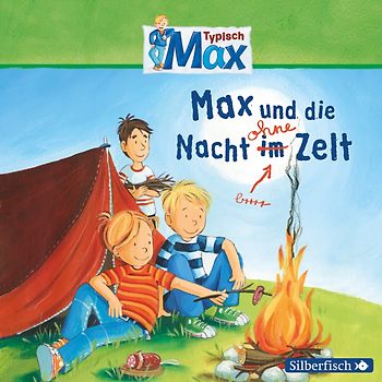 Typisch Max 5: Max und die Nacht ohne Zelt