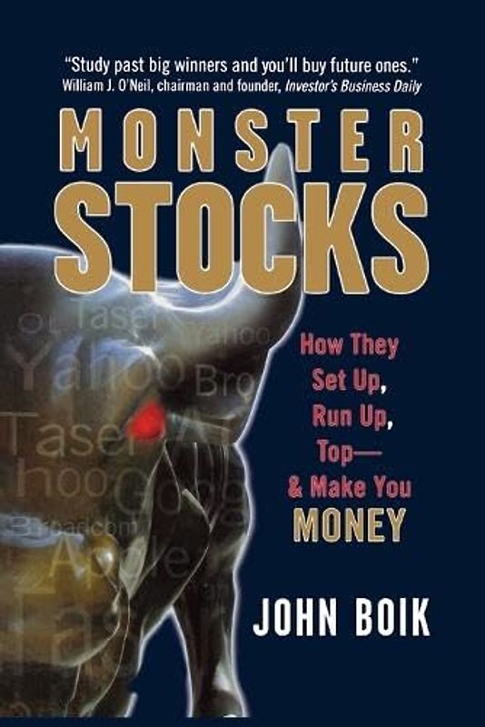 Monster Stocks: How They Set Up, Run Up, Top and Make You Money